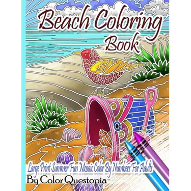 Beach Coloring Book- Large Print Summer Fun Mosaic Color By Numbers For Adults: Ocean Art For Stress Relief and Relaxation