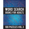 Word Search Books For Adults: 100 Word Search Puzzles - (Word Search Large Print) - Activity Books For Adults Vol.3: Word Search Books For Adults