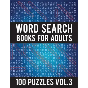 Word Search Books For Adults: 100 Word Search Puzzles - (Word Search Large Print) - Activity Books For Adults Vol.3: Word Search Books For Adults