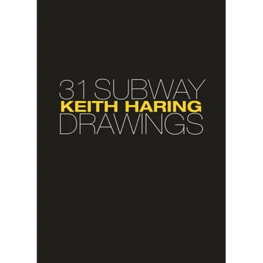 Keith Haring: 31 Subway Drawings
