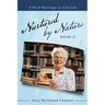 Nurtured by Nature: Book Ii