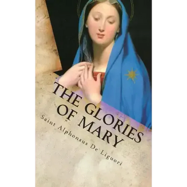 The Glories of Mary
