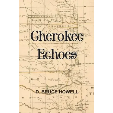 Cherokee Echoes: Tales of Northeastern Oklahoma