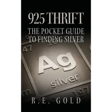 925 Thrift: The Pocket Guide to Finding Silver