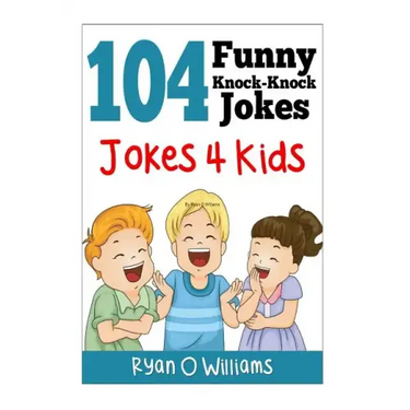 104 Funny Knock Knock Jokes 4 kids: (Joke Book for Kids) (Series 1)