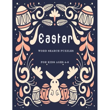 Easter word search puzzles for kids ages 4-8: The ultimate children's brain health puzzles Large print with solutions.