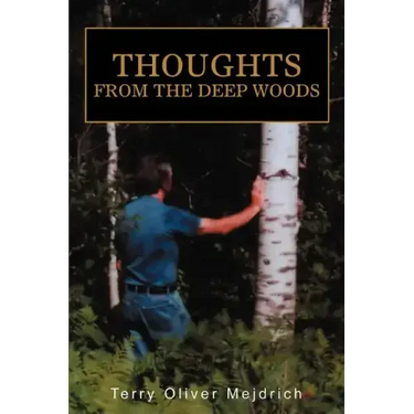 Thoughts from the deep woods