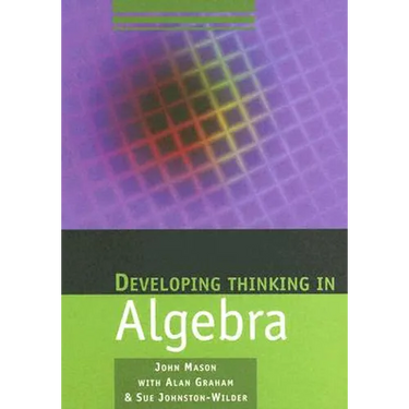 Developing Thinking in Algebra