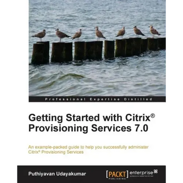 Getting Started with Citrix Provisioning Services 7.0
