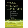 The God Who Loves and Is Loved: The Vicarious Humanity of Christ and the Response of Love