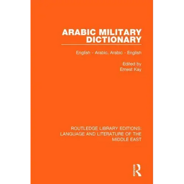 Arabic Military Dictionary: English-Arabic, Arabic-English
