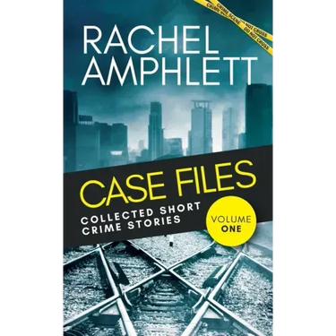 Case Files Collected Short Crime Stories Vol. 1: A murder mystery collection of twisted short stories