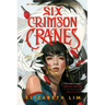 Six Crimson Cranes
