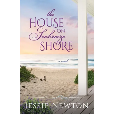 The House on Seabreeze Shore: Uplifting Women's Fiction