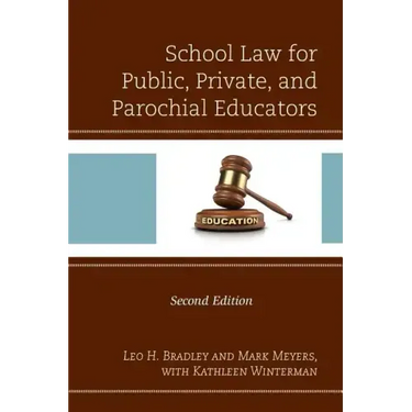 School Law for Public, Private, and Parochial Educators