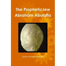 The Jewish Prophet Abraham Abulafia and His Gospel