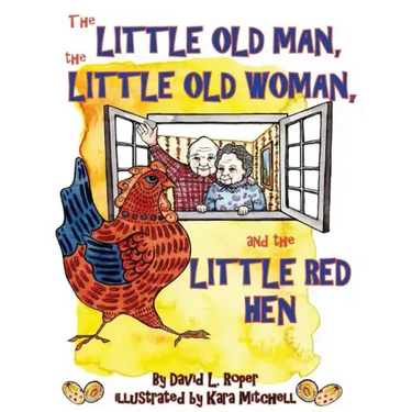 The Little Old Man, the Little Old Woman, and the Little Red Hen