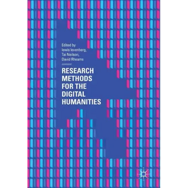 Research Methods for the Digital Humanities