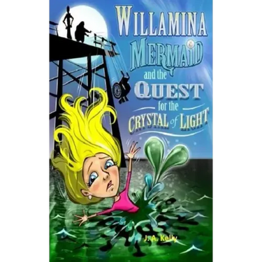 Willamina Mermaid & the Quest for the Crystal of Light