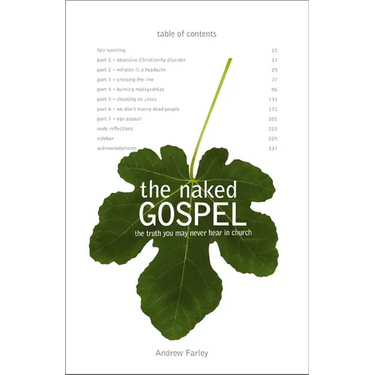 The Naked Gospel: Jesus Plus Nothing. 100% Natural. No Additives.