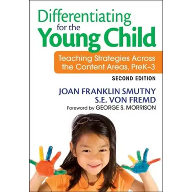 Differentiating for the Young Child: Teaching Strategies Across the Content Areas, PreK-3