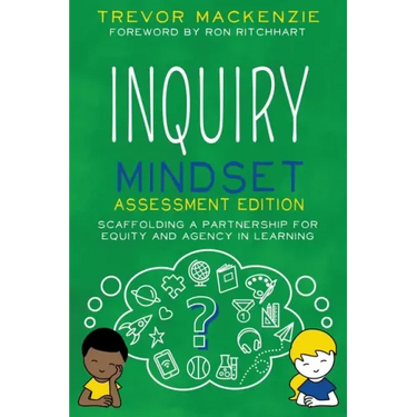 Inquiry Mindset: Scaffolding a Partnership for Equity and Agency in Learning