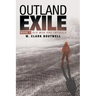 Outland Exile: Book 1 of Old Men and Infidels