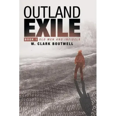 Outland Exile: Book 1 of Old Men and Infidels
