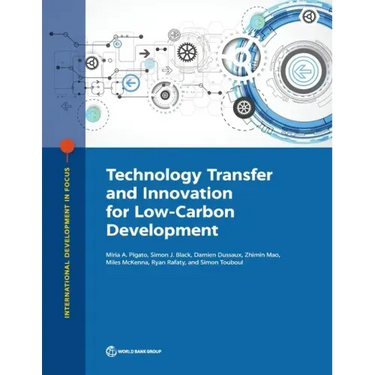 Technology Transfer and Innovation for Low-Carbon Development