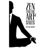 Zen and the Art of Sales: An Eastern Approach to Western Commerce