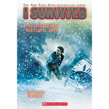 I Survived the Children's Blizzard, 1888 (I Survived #16): Volume 16