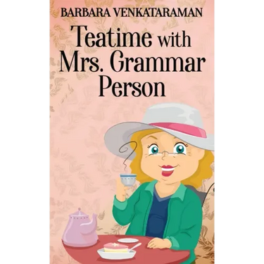 Teatime With Mrs. Grammar Person