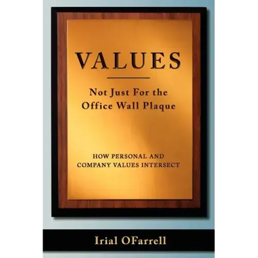 Values - Not Just For the office Wall Plaque: How Personal and Company Values Intersect