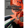 Confronting the Machine: An Enquiry Into the Subversive Drives of Computer-Generated Art