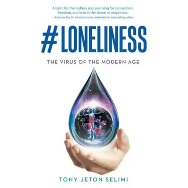 #Loneliness: The Virus of the Modern Age