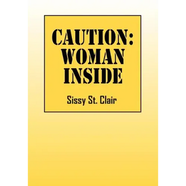 Caution: Woman Inside