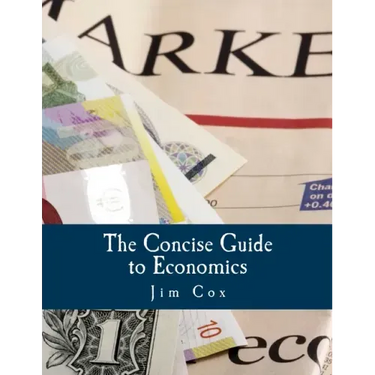 The Concise Guide to Economics (Large Print Edition)