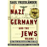 Nazi Germany and the Jews: Volume 1: The Years of Persecution 1933-1939