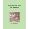 Spotsylvania County, Virginia Order Book Abstracts, 1734-1735