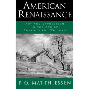 American Renaissance: Art and Expression in the Age of Emerson and Whitman