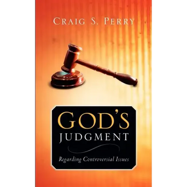 God's Judgement: Regarding CONTROVERSIAL ISSUES