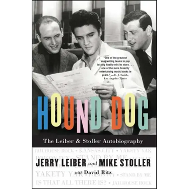 Hound Dog: The Leiber & Stoller Autobiography