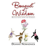 Bouquet of Wisdom: Reflections from the Garden