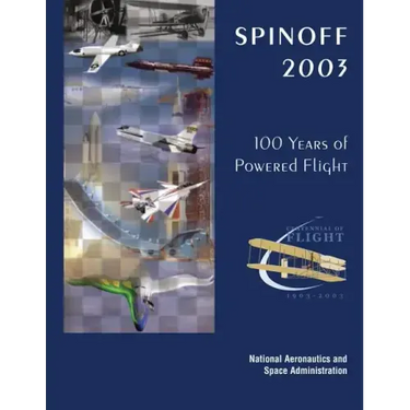 Spinoff 2003: 100 Years of Powered Flight - Centennial of Flight, 1903-2003