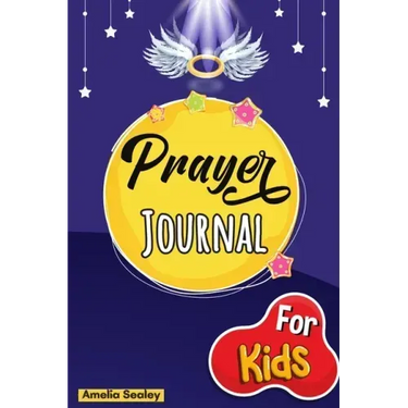 Prayer Book for Kids: Prayer Book, Kids Prayer Book, Celebrate Your Christian Faith