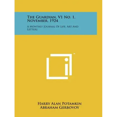 The Guardian, V1 No. 1, November, 1924: A Monthly Journal of Life, Art and Letters