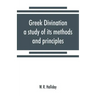 Greek divination; a study of its methods and principles