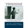 Reminiscences of a Radar Plotter: Life in the Royal Navy in Ceylon at the end of World War 2