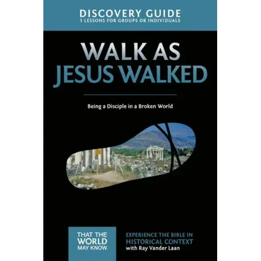 Walk as Jesus Walked Discovery Guide: Being a Disciple in a Broken World 7