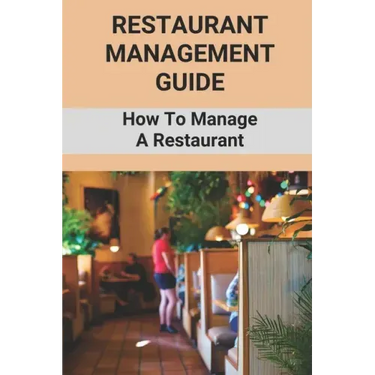 Restaurant Management Guide: How To Manage A Restaurant: Equipment Needed To Start A Restaurant